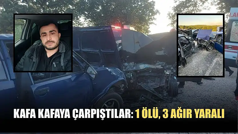 Kafa kafaya çarpıştılar: 1 ölü, 3 ağır yaralı