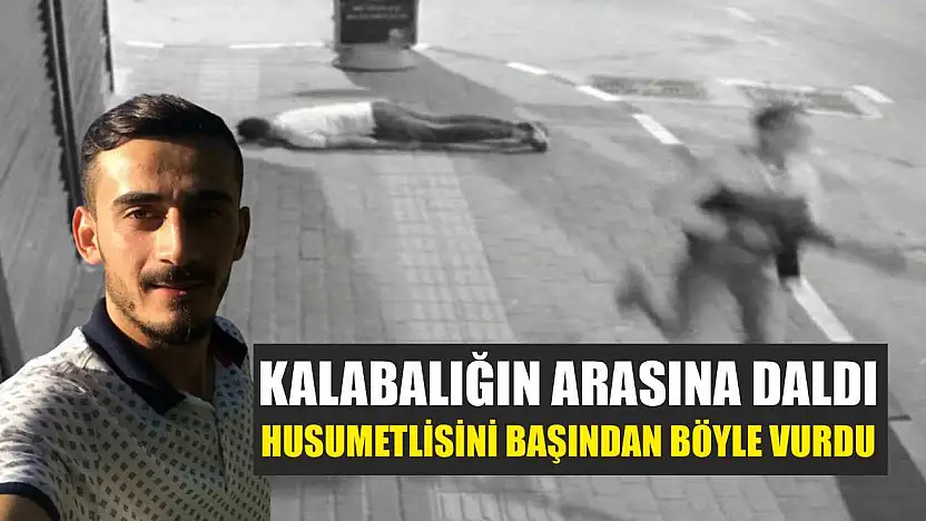 Kalabalığın arasına daldı, husumetlisini başından böyle vurdu