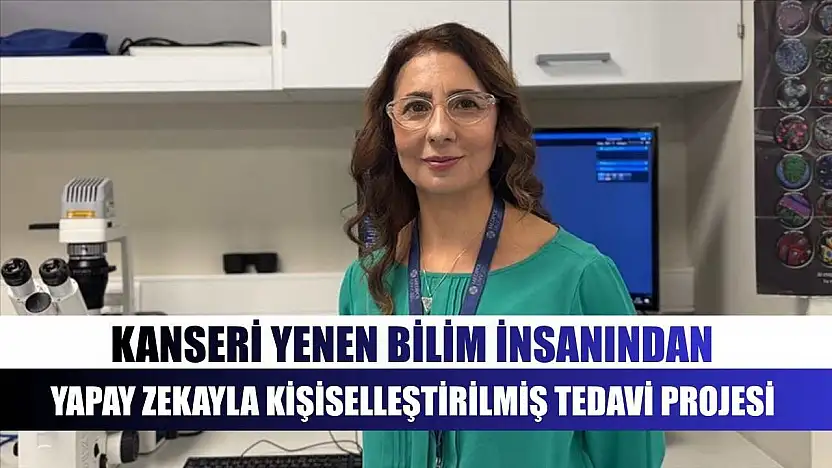 Kanseri yenen bilim insanından yapay zekayla kişiselleştirilmiş tedavi projesi