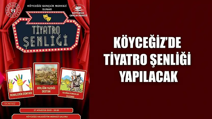 Köyceğiz'de tiyatro şenliği yapılacak