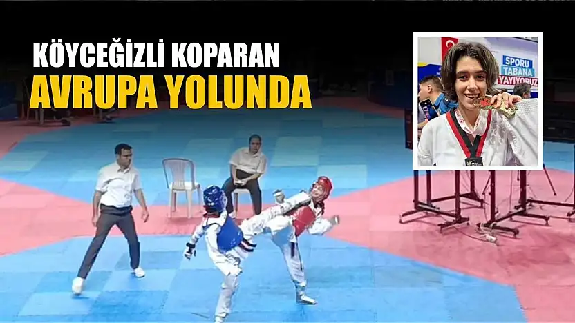 Köyceğizli Koparan, Avrupa yolunda