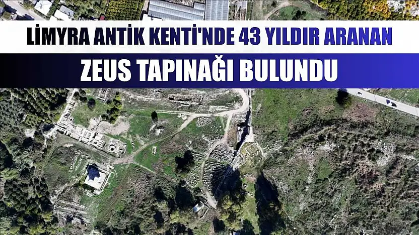 Limyra Antik Kenti'nde 43 yıldır aranan Zeus Tapınağı bulundu