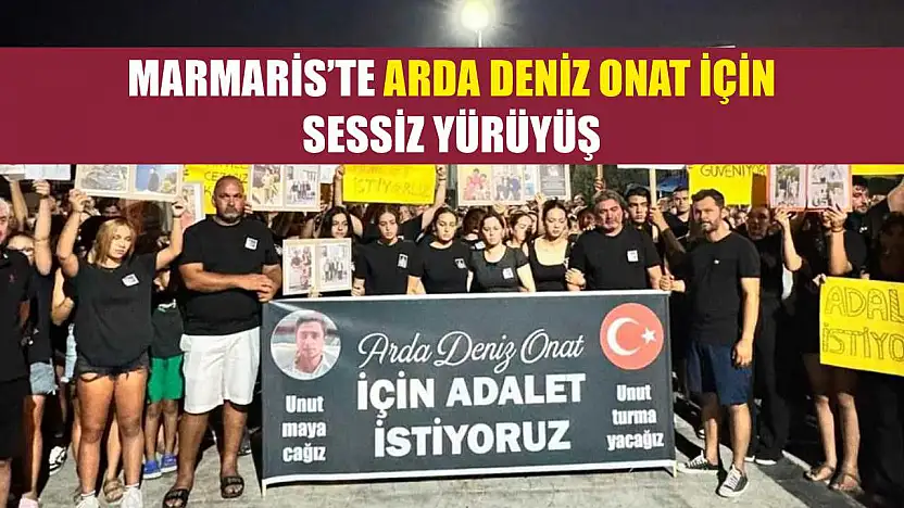 Marmaris'te Arda Deniz Onat İçin Sessiz Yürüyüş