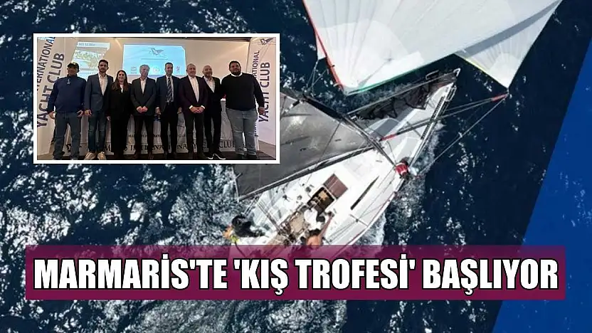 Marmaris'te 'Kış Trofesi' başlıyor