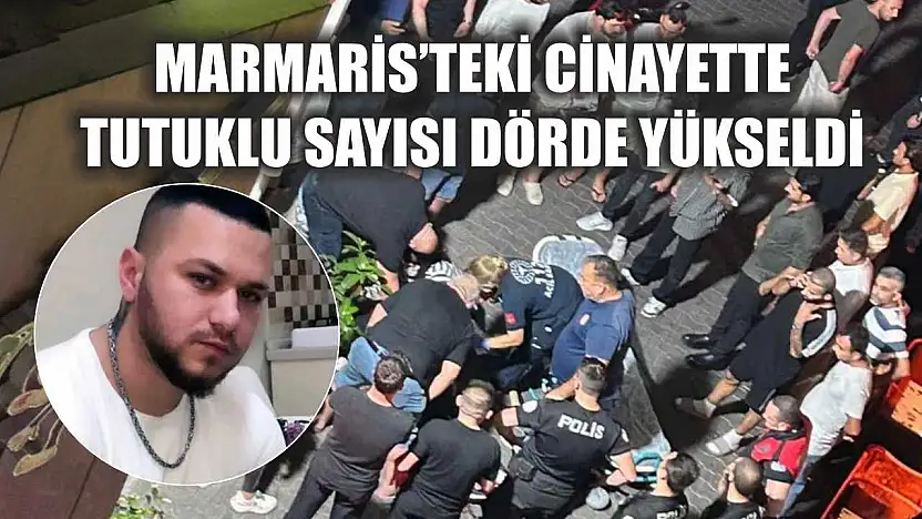 Marmaris'teki cinayette tutuklu sayısı dörde yükseldi