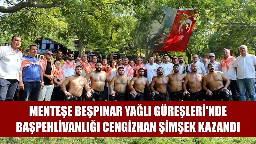 Menteşe Beşpınar Yağlı Güreşleri'nde başpehlivanlığı Cengizhan Şimşek kazandı
