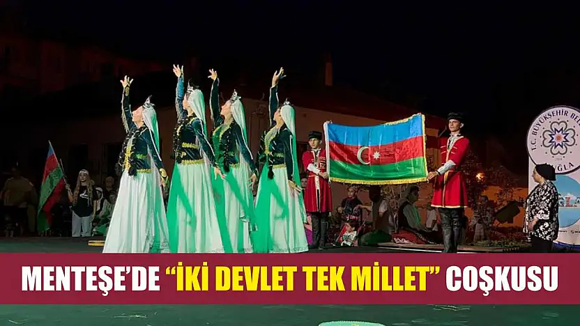 Menteşe'de 'İki Devlet Tek Millet' Coşkusu