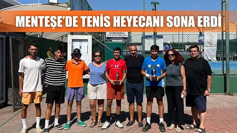 Menteşe'de tenis heyecanı sona erdi