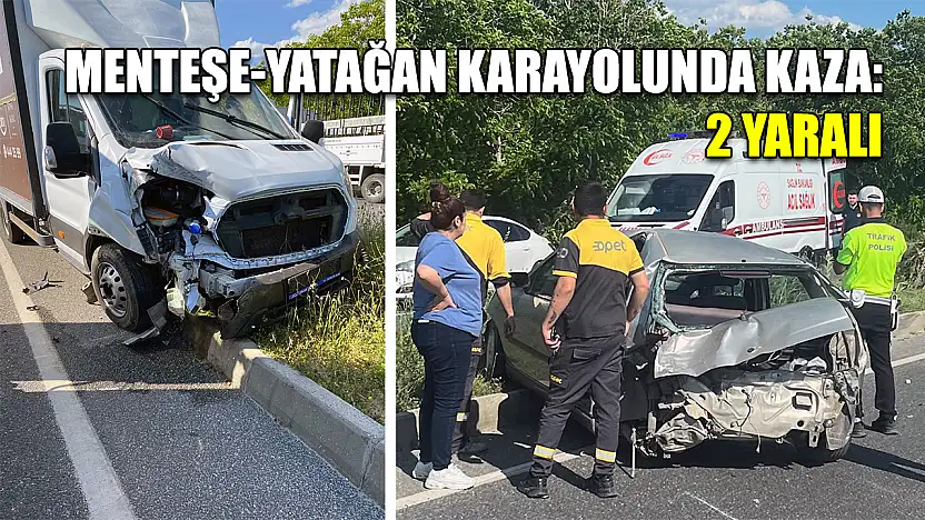 Menteşe-Yatağan karayolunda kaza: 2 yaralı