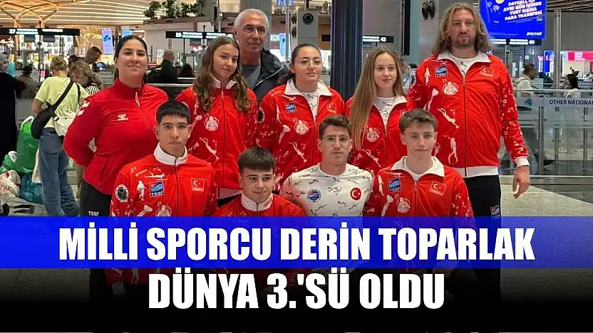 Milli sporcu Derin Toparlak, dünya 3.'sü oldu