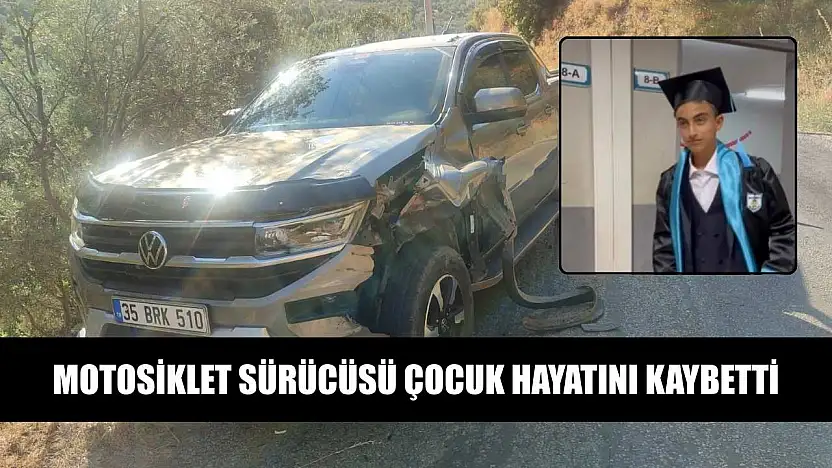 Motosiklet sürücüsü çocuk hayatını kaybetti