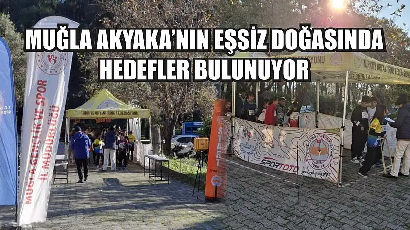 Muğla Akyaka'nın eşsiz doğasında hedefler bulunuyor