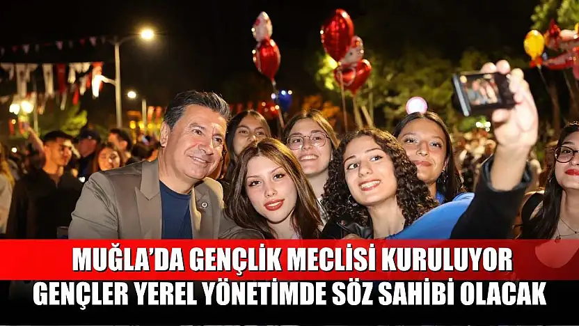 Muğla'da Gençlik Meclisi Kuruluyor Gençler Yerel Yönetimde söz sahibi olacak