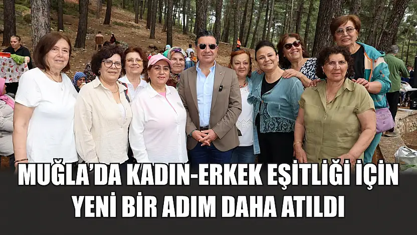 Muğla'da Kadın-Erkek Eşitliği İçin Yeni Bir Adım Daha Atıldı