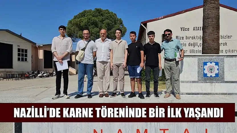 Nazilli'de karne töreninde bir ilk yaşandı