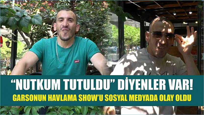 'Nutkum Tutuldu' Diyenler Var! Garsonun Havlama Show'u Sosyal Medyada Olay Oldu