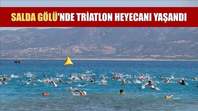 Salda Gölü'nde triatlon heyecanı yaşandı