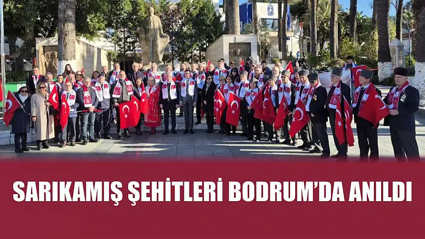Sarıkamış Şehitleri Bodrum'da Anıldı