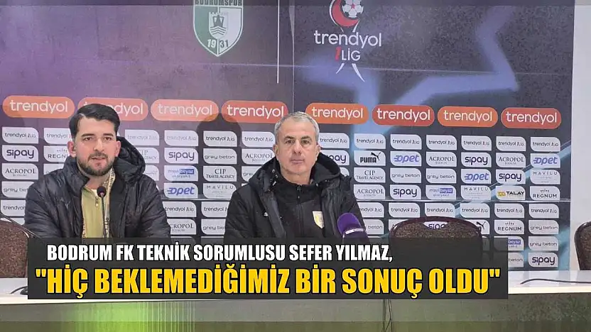 Sefer Yılmaz: 'Hiç beklemediğimiz bir sonuç oldu'