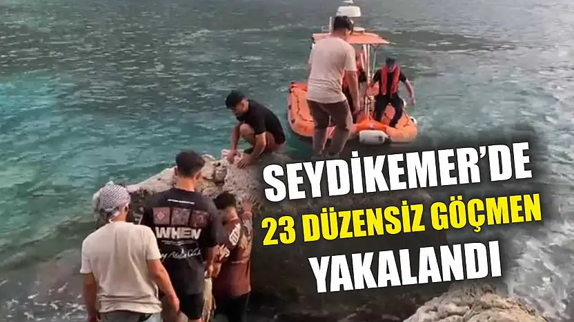 Seydikemer'de 23 düzensiz göçmen yakalandı