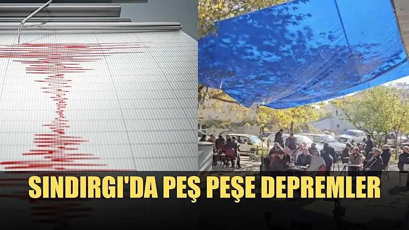 Sındırgı'da peş peşe depremler