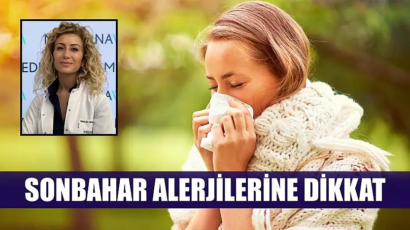 Sonbahar alerjilerine dikkat