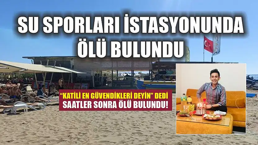 Su sporları istasyonunda ölü bulundu