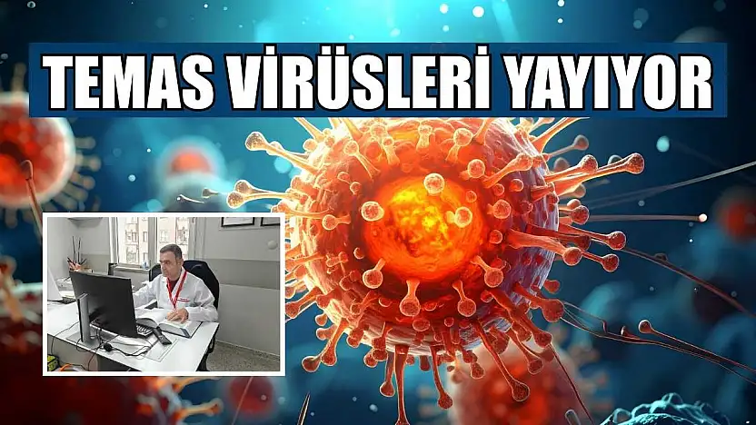 Temas virüsleri yayıyor