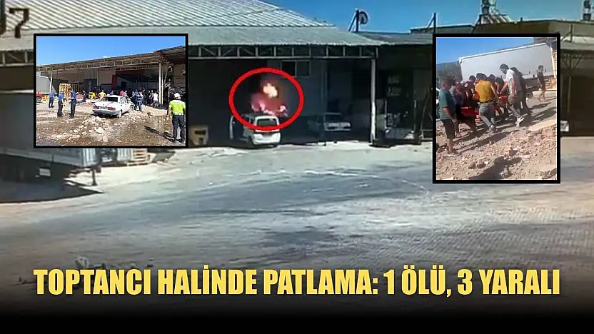 Toptancı halinde patlama: 1 ölü, 3 yaralı