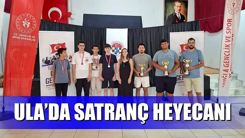Ula'da satranç heyecanı