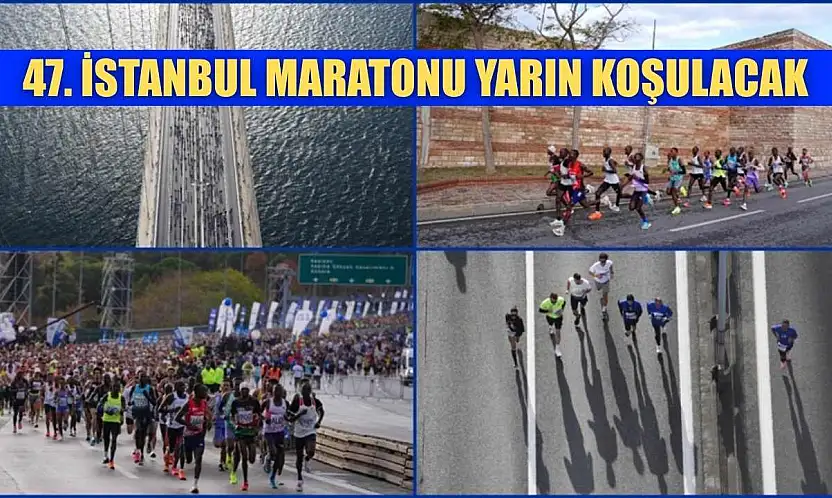 47. İstanbul Maratonu yarın koşulacak