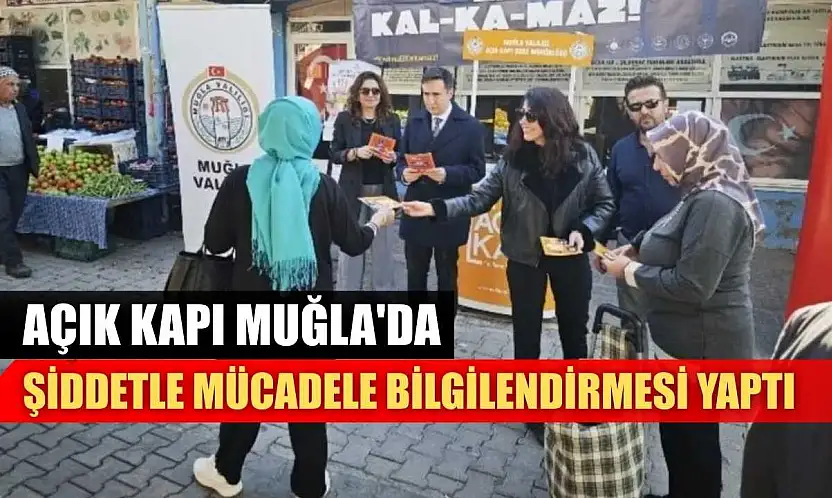 Açık Kapı Muğla'da şiddetle mücadele bilgilendirmesi yaptı