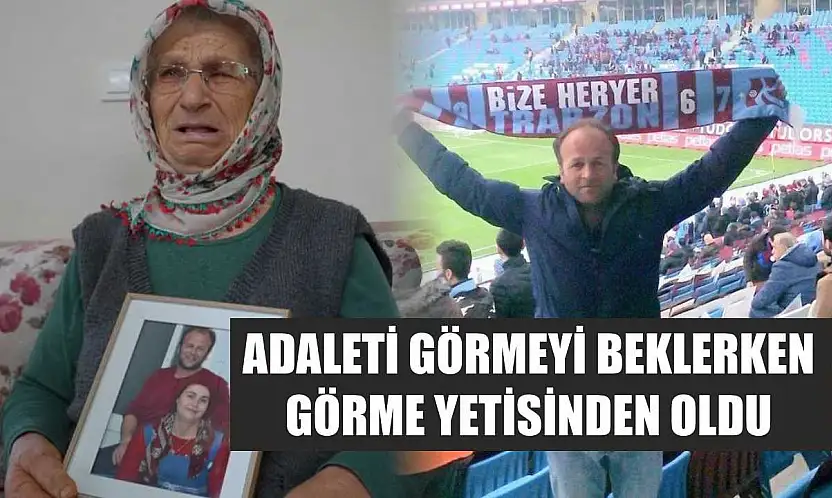 Adaleti görmeyi beklerken görme yetisinden oldu