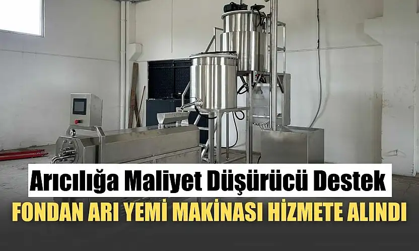 Arıcılığa Maliyet Düşürücü Destek: Fondan Arı Yemi Makinası Hizmete Alındı
