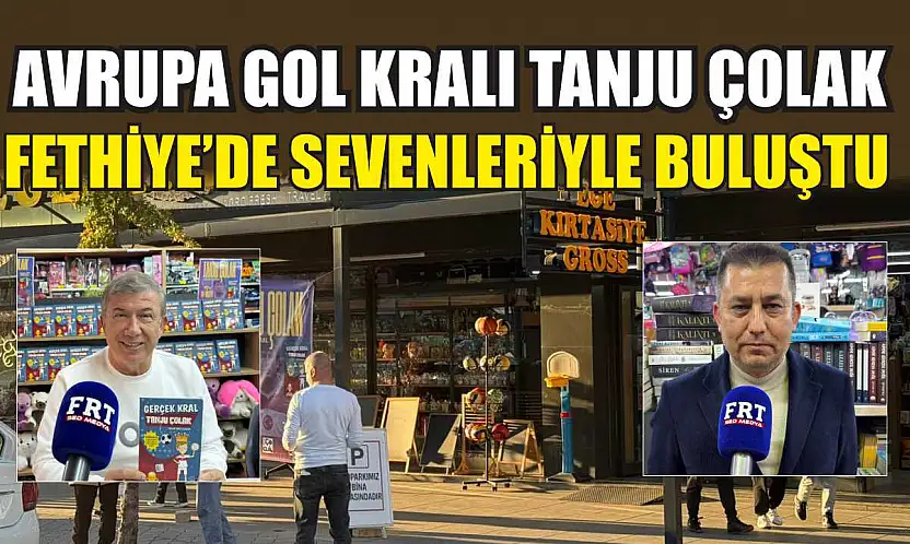 Avrupa Gol Kralı Tanju Çolak Fethiye'de Sevenleriyle Buluştu