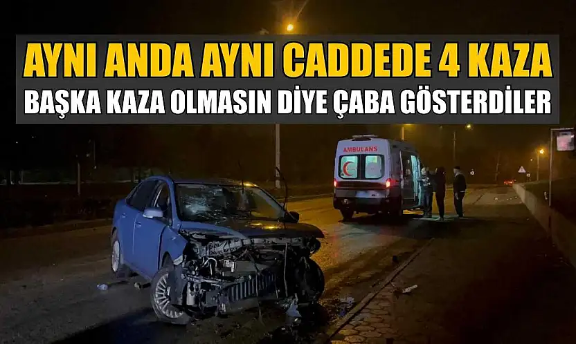 Aynı anda aynı caddede 4 kaza: Başka kaza olmasın diye çaba gösterdiler