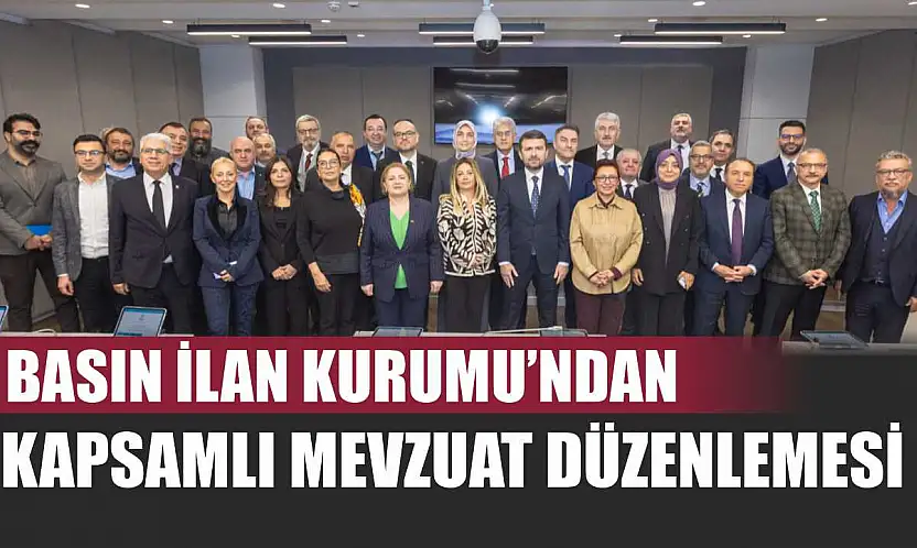 Basın İlan Kurumu'ndan kapsamlı mevzuat düzenlemesi