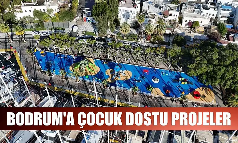 Bodrum'a çocuk dostu projeler