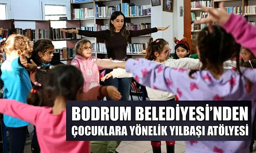 Bodrum Belediyesi'nden çocuklara yönelik yılbaşı atölyesi