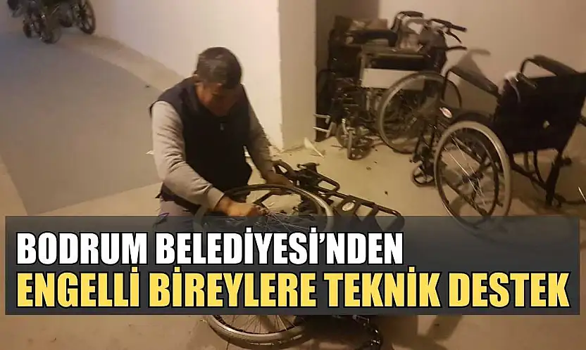 Bodrum Belediyesi'nden engelli bireylere teknik destek
