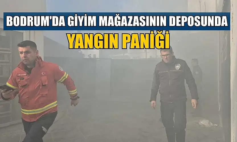 Bodrum'da giyim mağazasının deposunda yangın paniği