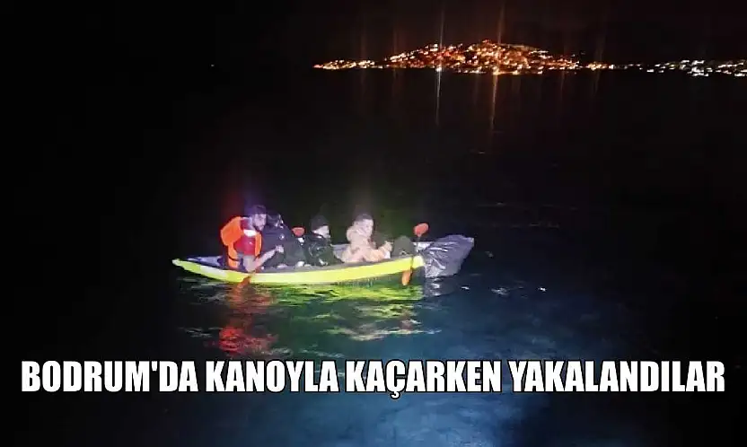 Bodrum'da kanoyla kaçarken yakalandılar