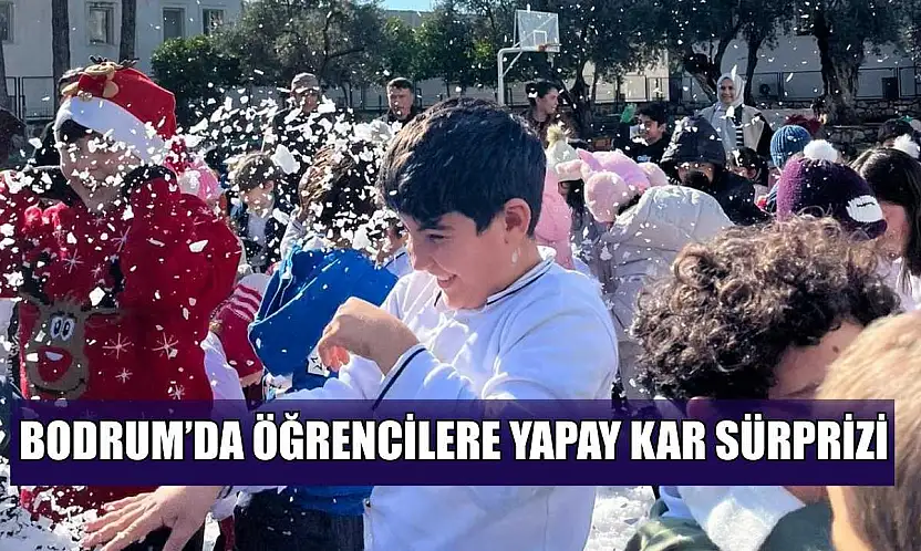 Bodrum'da öğrencilere yapay kar sürprizi