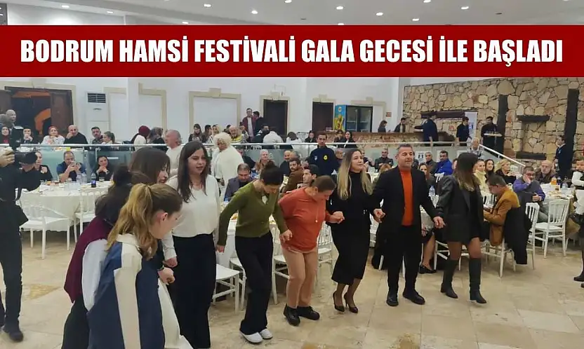 Bodrum Hamsi Festivali gala gecesi ile başladı