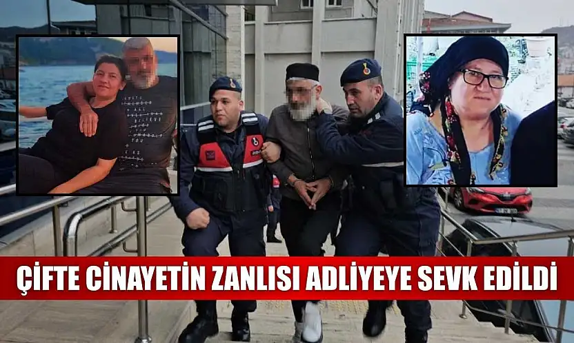 Çifte cinayetin zanlısı adliyeye sevk edildi