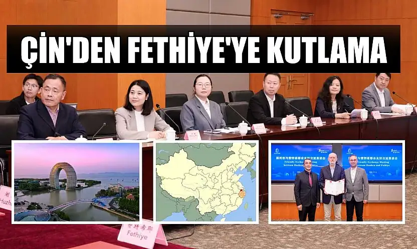 Çin'den Fethiye'ye Kutlama
