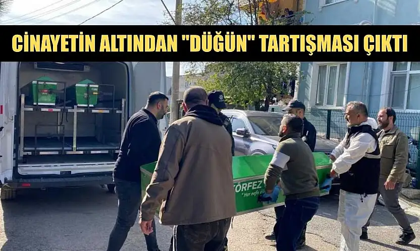 Cinayetin altından 'düğün' tartışması çıktı