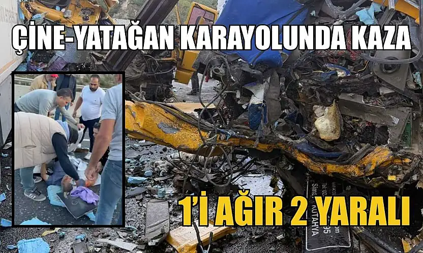 Çine-Yatağan karayolunda kaza: 1'i ağır 2 yaralı