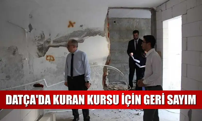Datça'da Kuran kursu için geri sayım