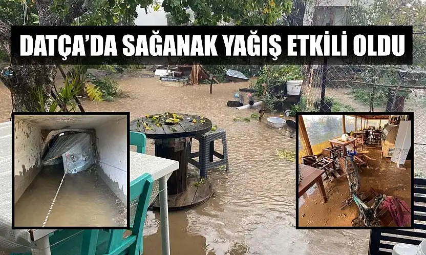 Datça'da sağanak yağış etkili oldu